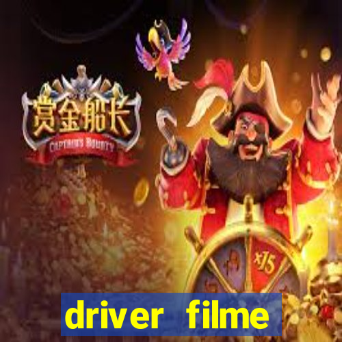 driver filme completo dublado